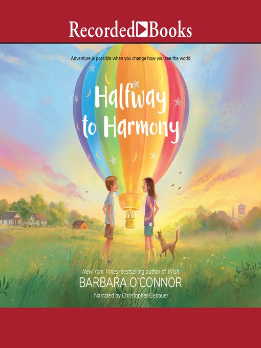 Title details for Halfway to Harmony by Barbara O'Connor - Wait list